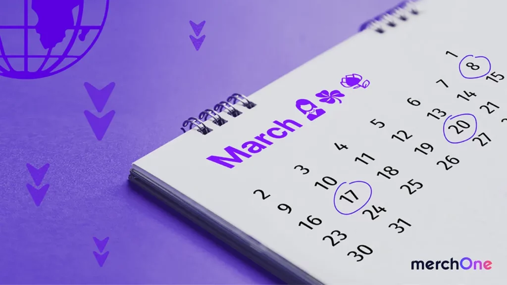 March eCommerce Dates • merchOne