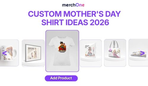 Custom Mother • merchOne's Day Shirt Ideas 2026