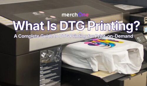 What Is DTG Printing? • merchOne