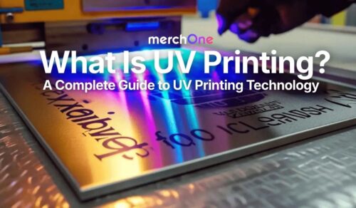 What Is UV Printing • merchOne