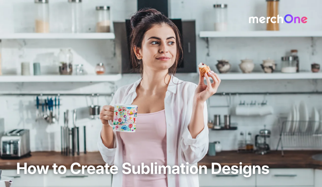 How to Create Sublimation Designs (Step-by-Step + Tools & Tips)