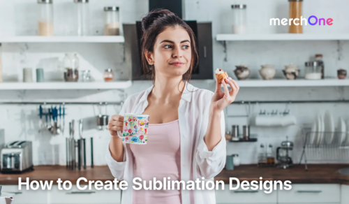 How to Create Sublimation Designs • merchOne