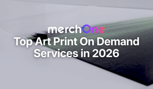 Top Art Print On Demand Services in 2026 • merchOne Top Art Print On Demand Services in 2026 • merchOne
