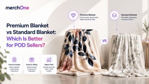 Premium Blanket vs Standard Blanket: Which Is Better for POD Sellers? • merchOne