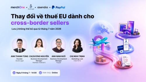 [Event Recap] EU Tax Changes 2026 for Vietnamese Sellers • merchOne