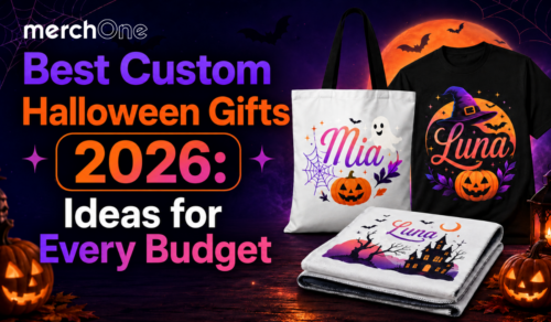 Best Custom Halloween Gifts 2026: Ideas for Every Budget • merchOne